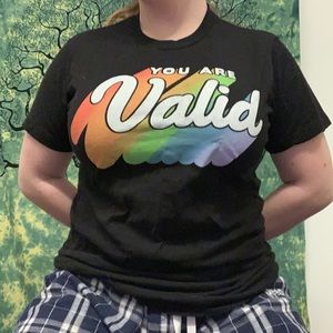 You are valid Pride shirt